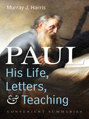 cover image of Paul—His Life, Letters, and Teaching